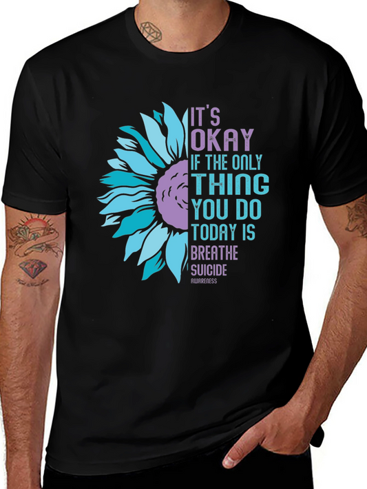 Its Okay Suicide Awareness Sunflower Graphic T-Shirt