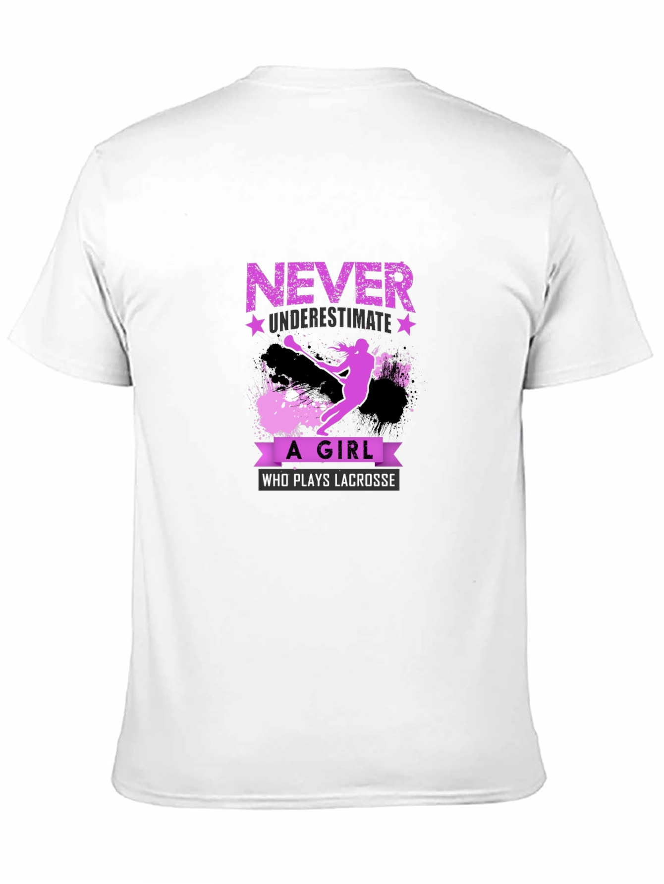Lacrosse Girl T-Shirt - Never Underestimate