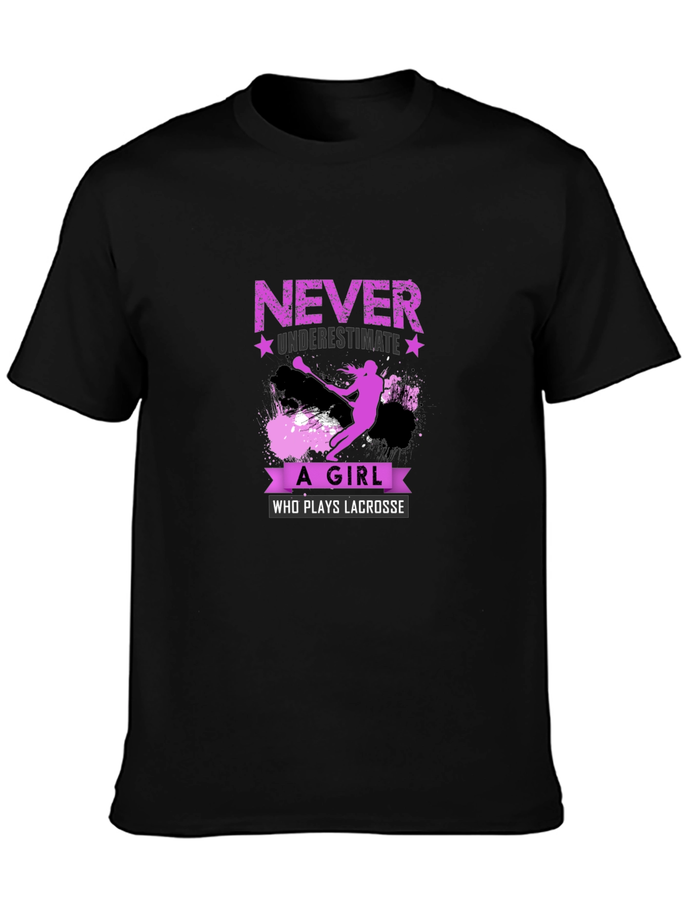 Lacrosse Girl T-Shirt - Never Underestimate