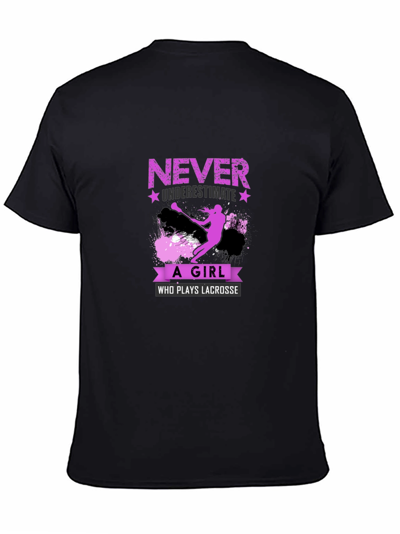 Lacrosse Girl T-Shirt - Never Underestimate
