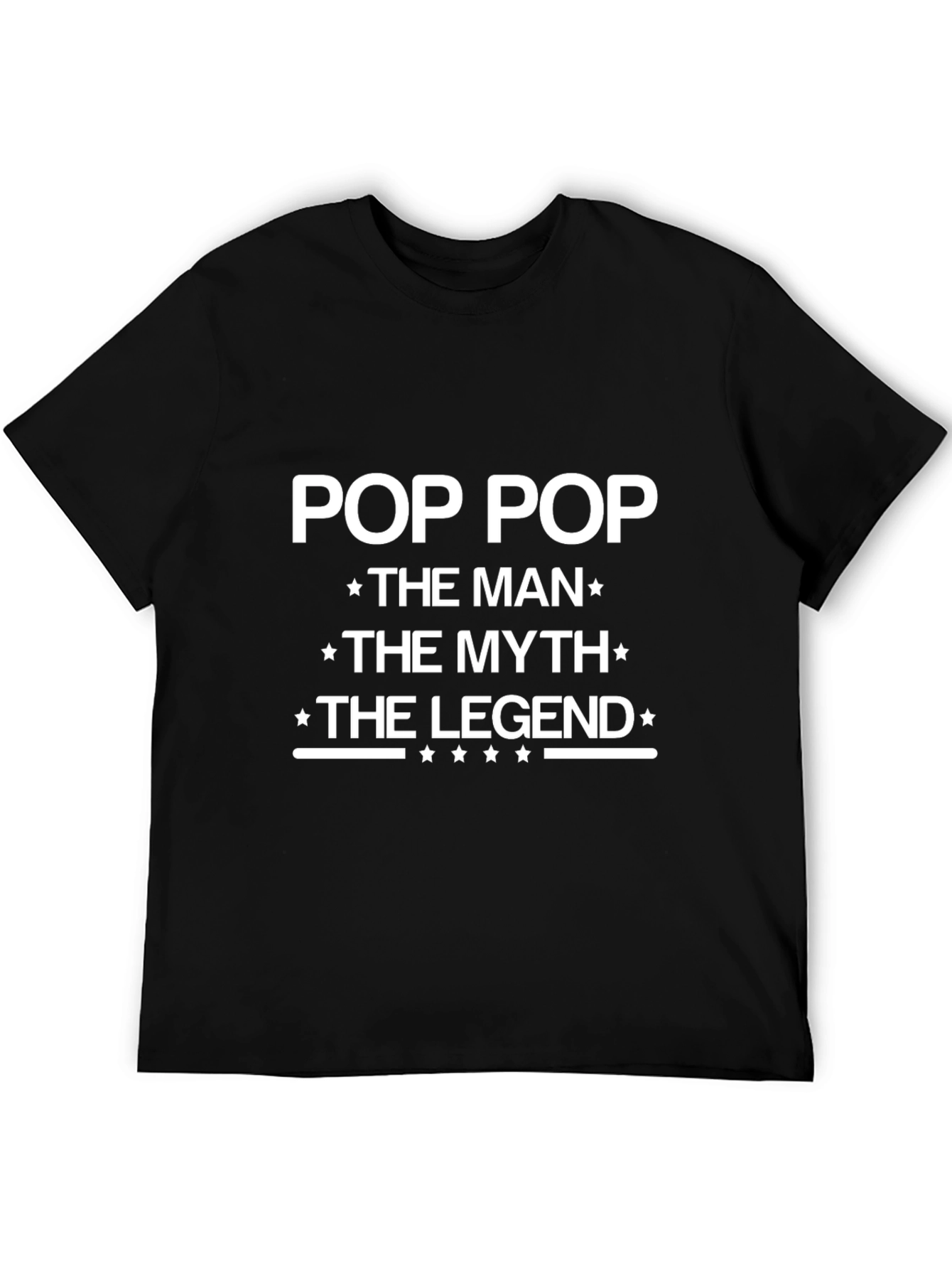 Pop Pop The Man The Myth The Legend T-Shirt