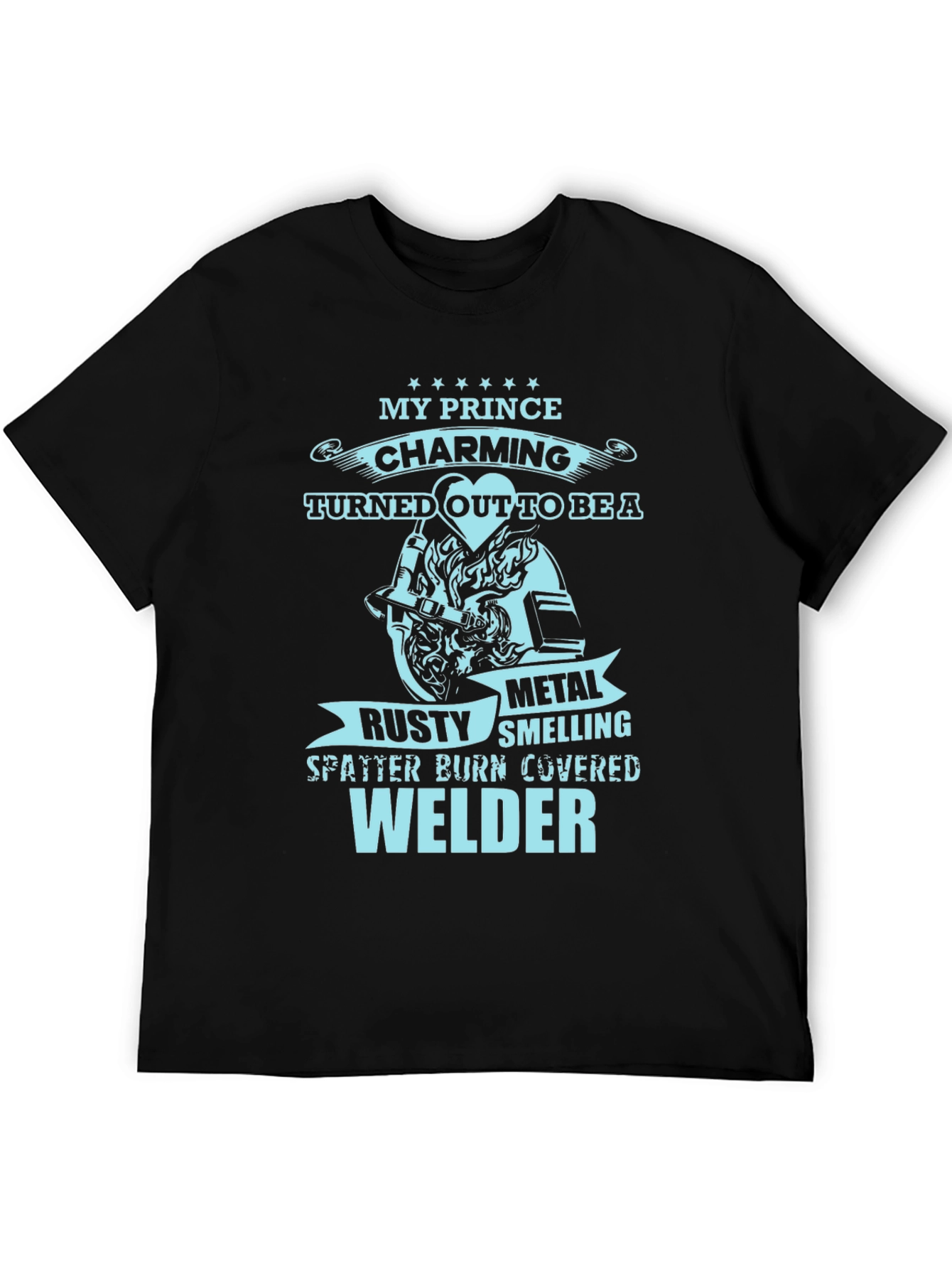 My Prince Welder T-Shirt - Black Novelty Tee