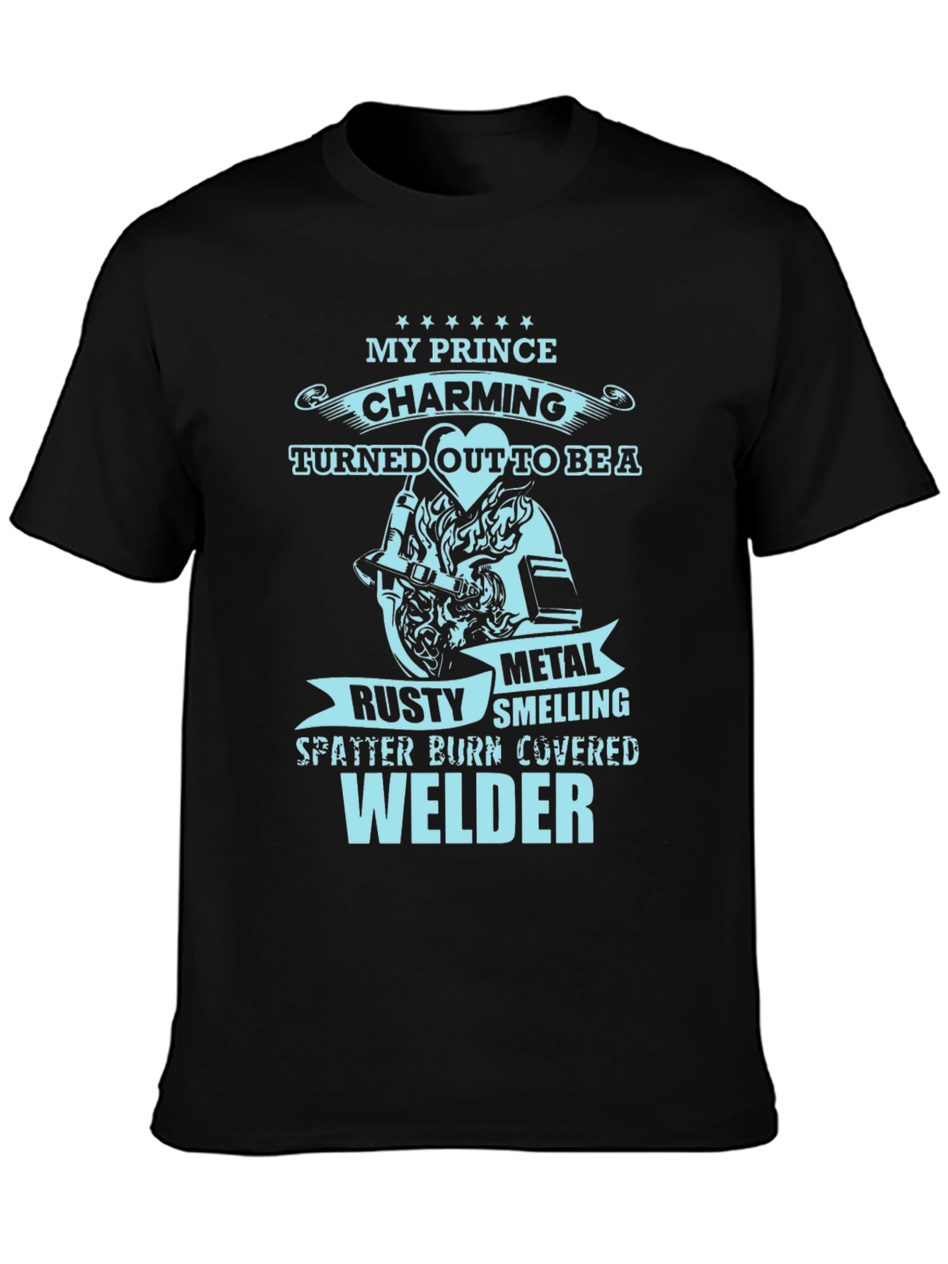 My Prince Welder T-Shirt - Black Novelty Tee