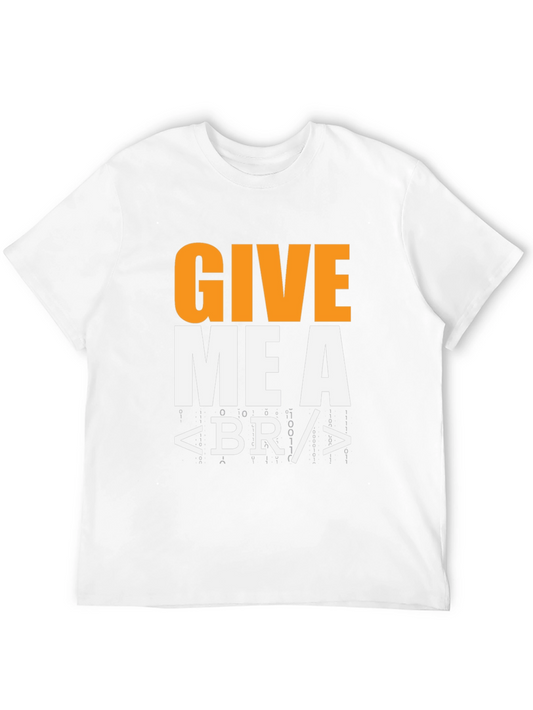 Funny Programmer T-Shirt - Give Me a Break! Coder Gift