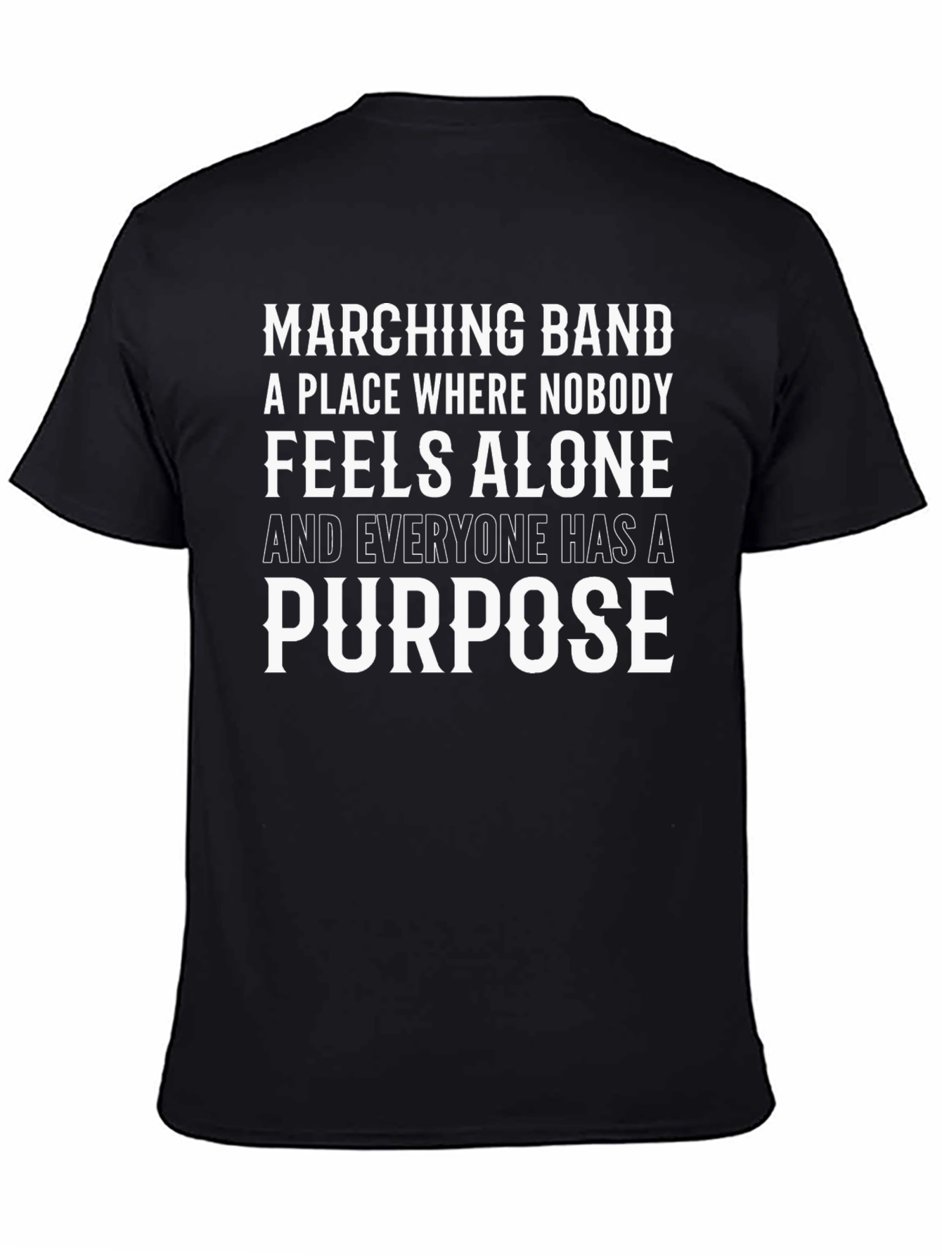 Marching Band T-Shirt - Feels Alone Purpose