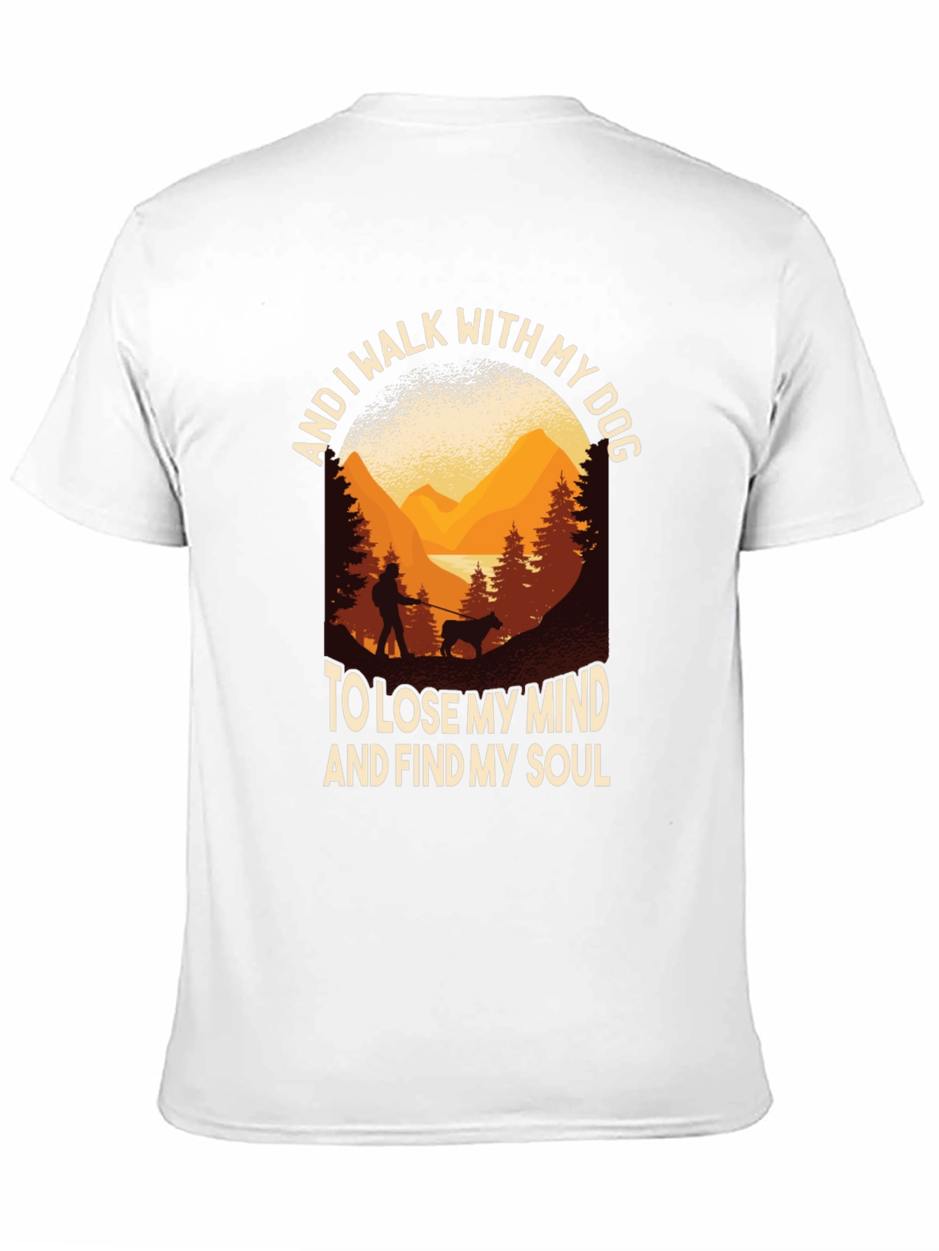 Dog Walk T-Shirt: Lose Mind Find Soul
