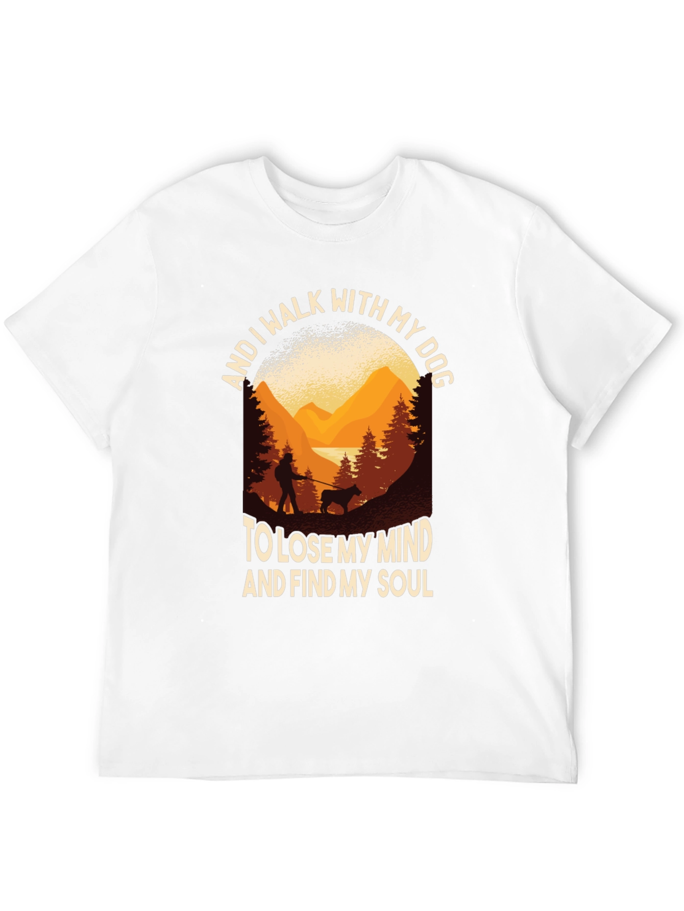 Dog Walk T-Shirt: Lose Mind Find Soul