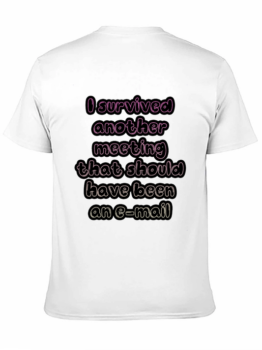 I Survived Another Meeting T-Shirt