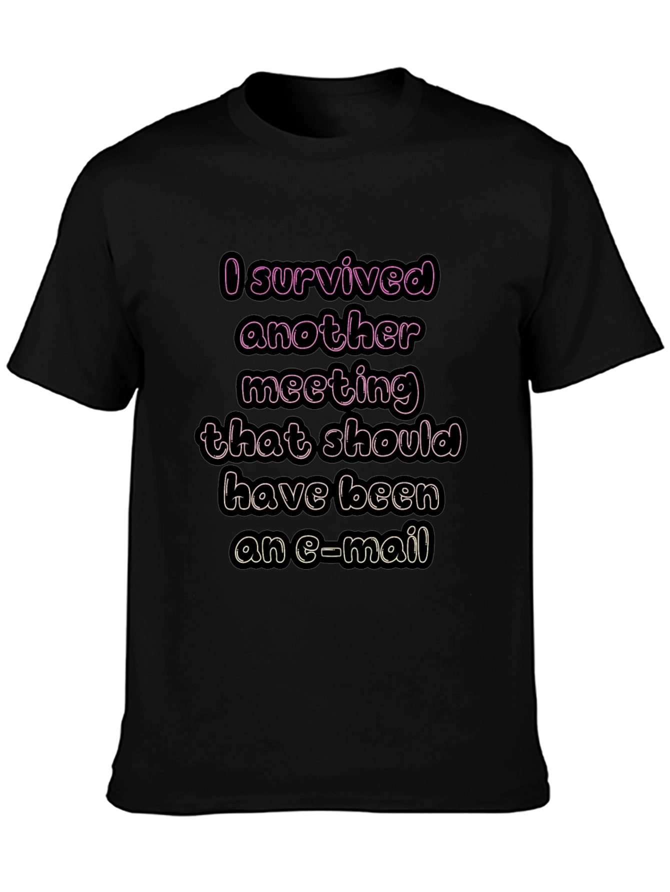 I Survived Another Meeting T-Shirt