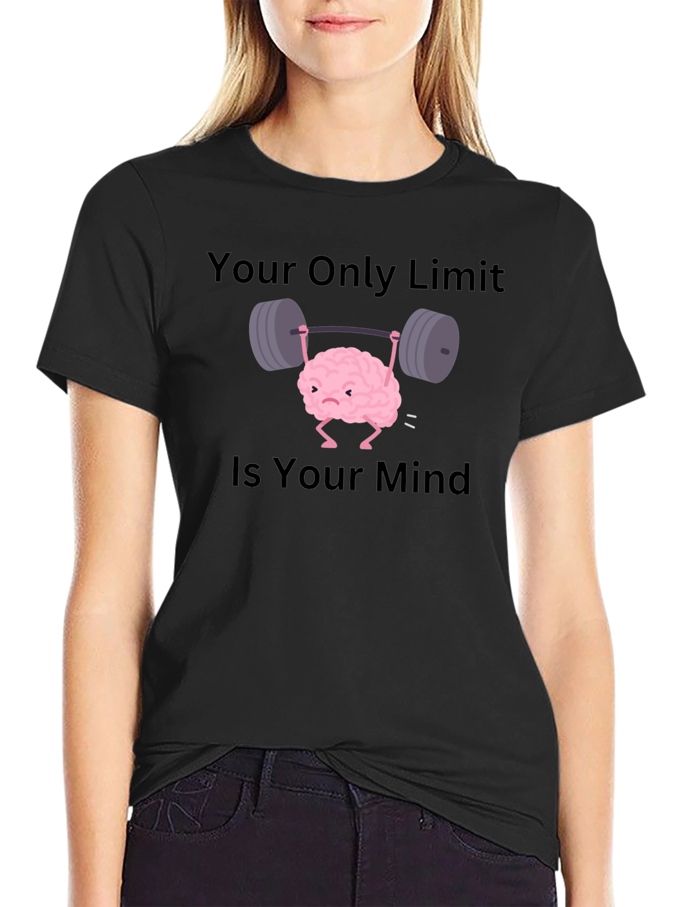 Brain Lifting Weights T-Shirt - Your Only Limit