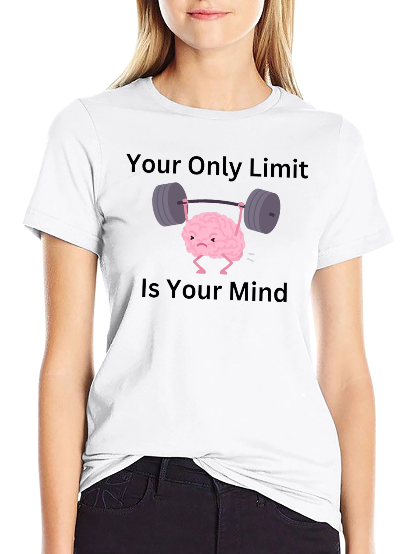 Brain Lifting Weights T-Shirt - Your Only Limit