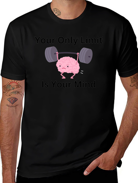 Brain Lifting Weights T-Shirt - Your Only Limit