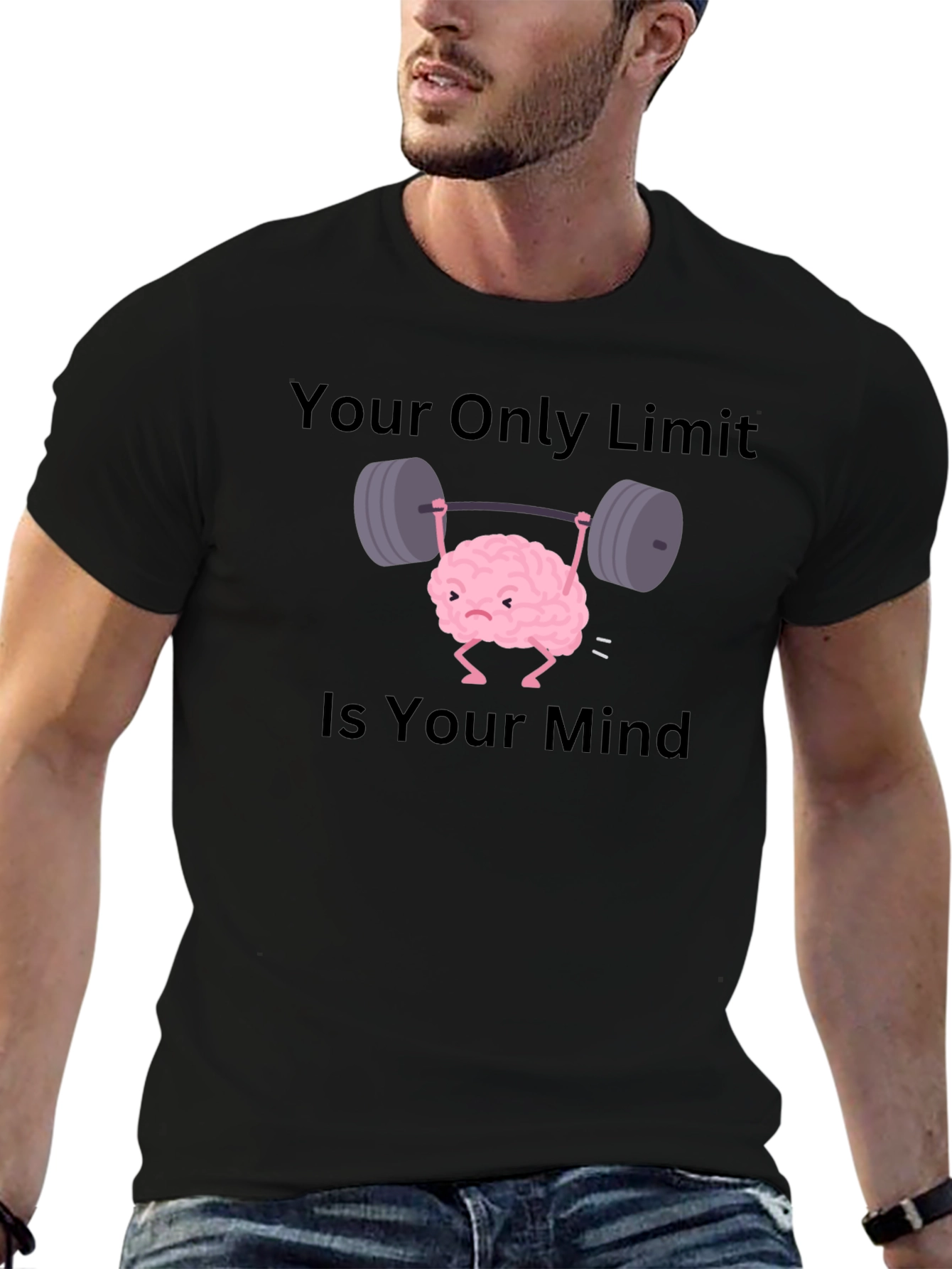 Brain Lifting Weights T-Shirt - Your Only Limit