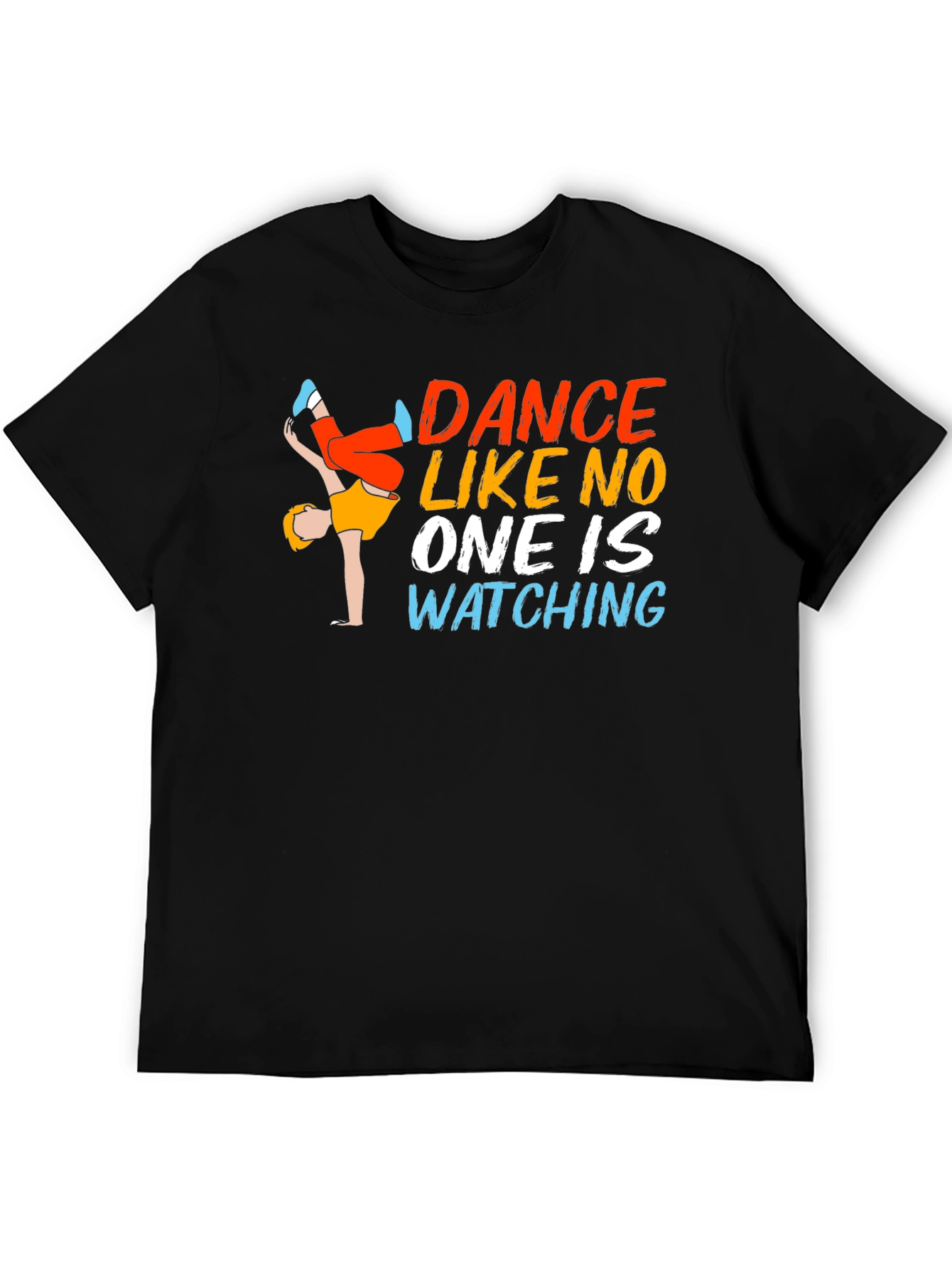 Dance Like No One Is Watching Graphic Tee