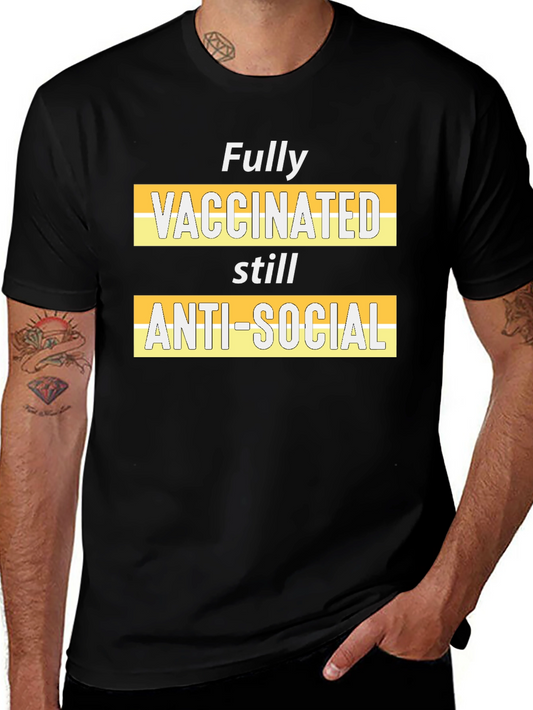 Fully Vaccinated Anti-Social T-Shirt