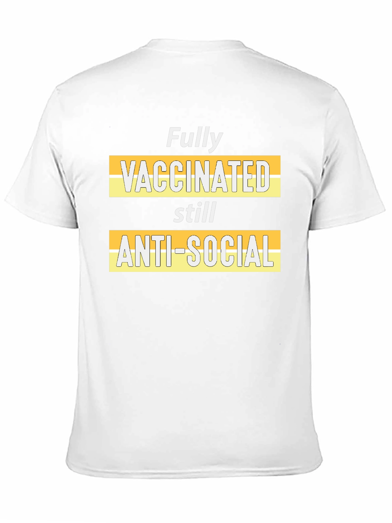Fully Vaccinated Anti-Social T-Shirt