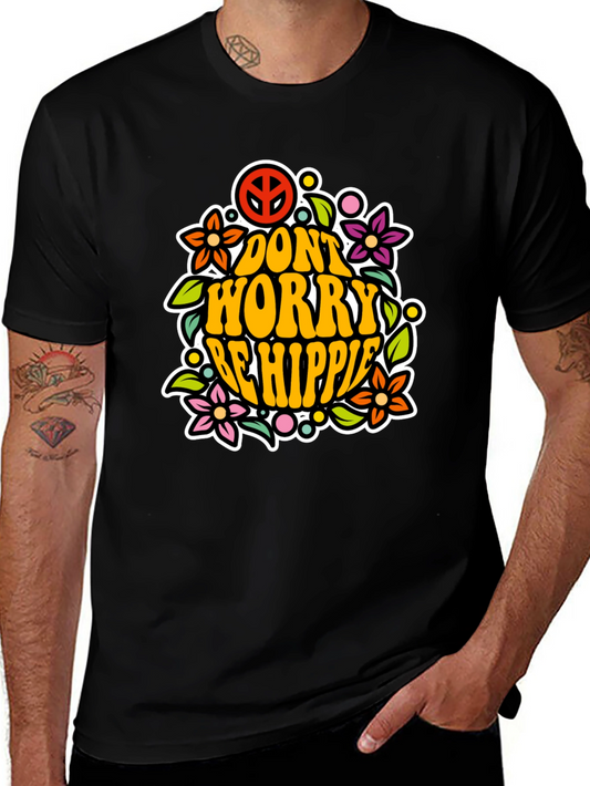 Dont Worry Be Hippie Graphic T-Shirt