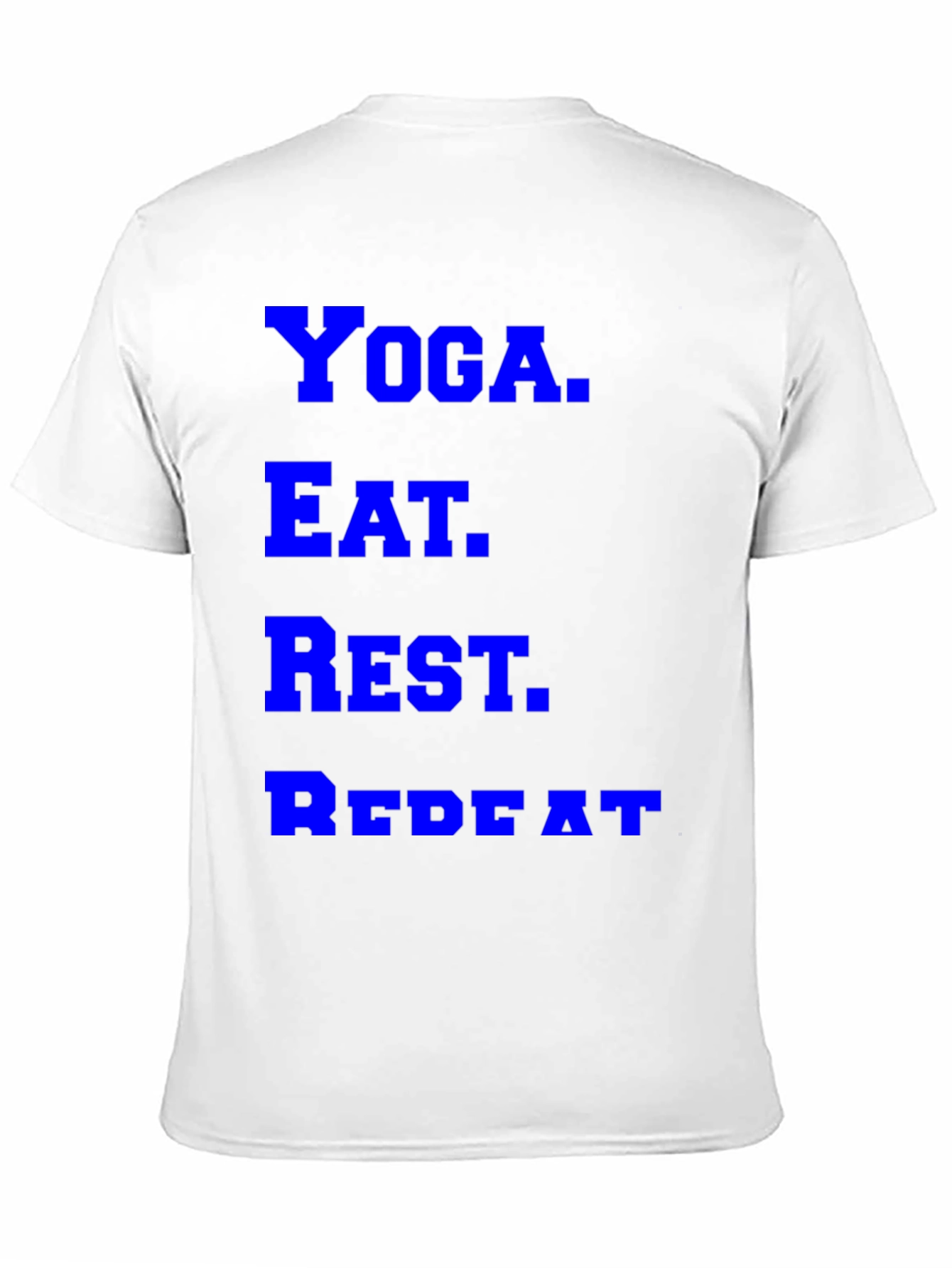 Yoga. Eat. Rest. Repeat. Graphic Tee