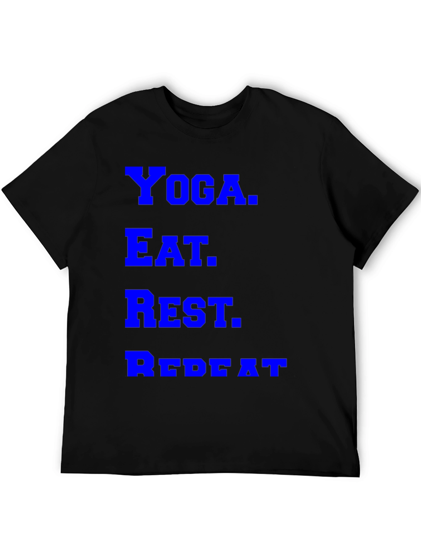 Yoga. Eat. Rest. Repeat. Graphic Tee