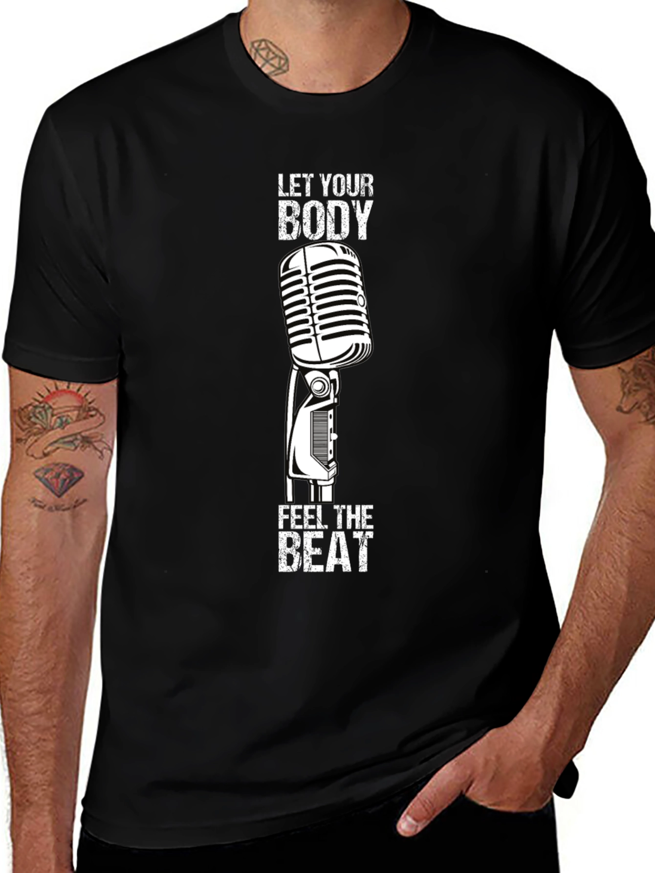 Let Your Body Feel the Beat T-Shirt