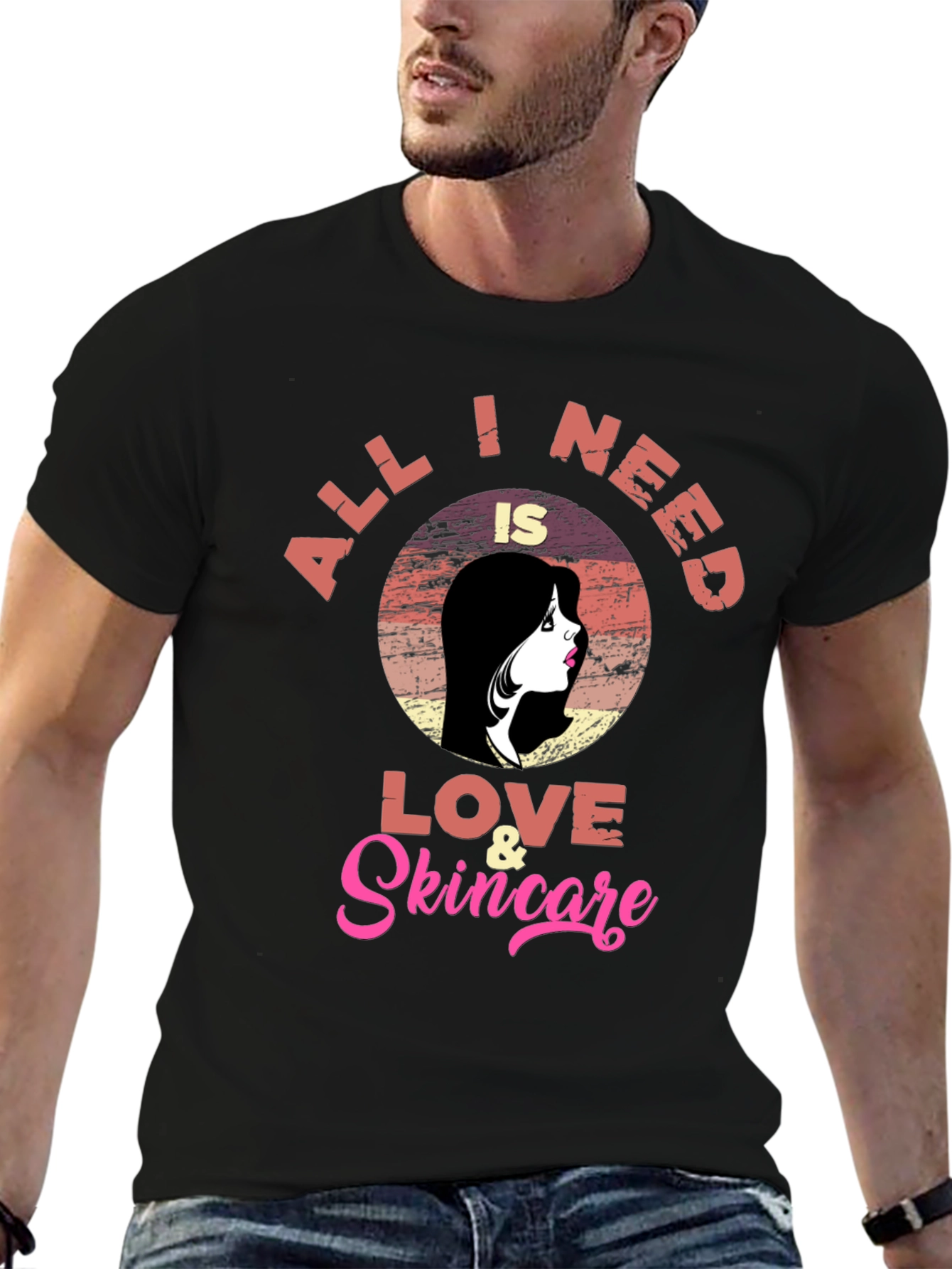 Love & Skincare T-Shirt - All I Need Tee