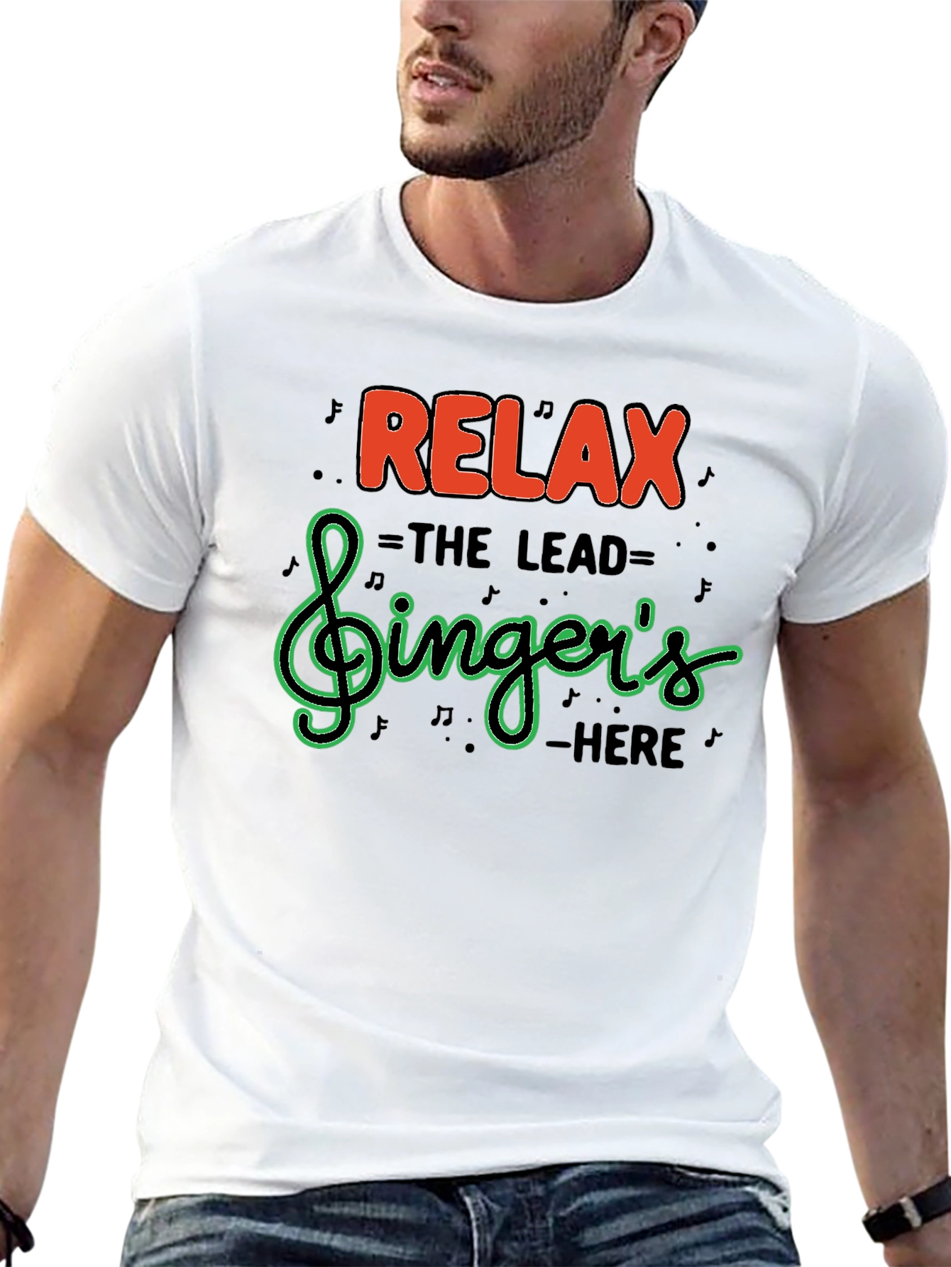 Relax The Lead Singers Here T-Shirt