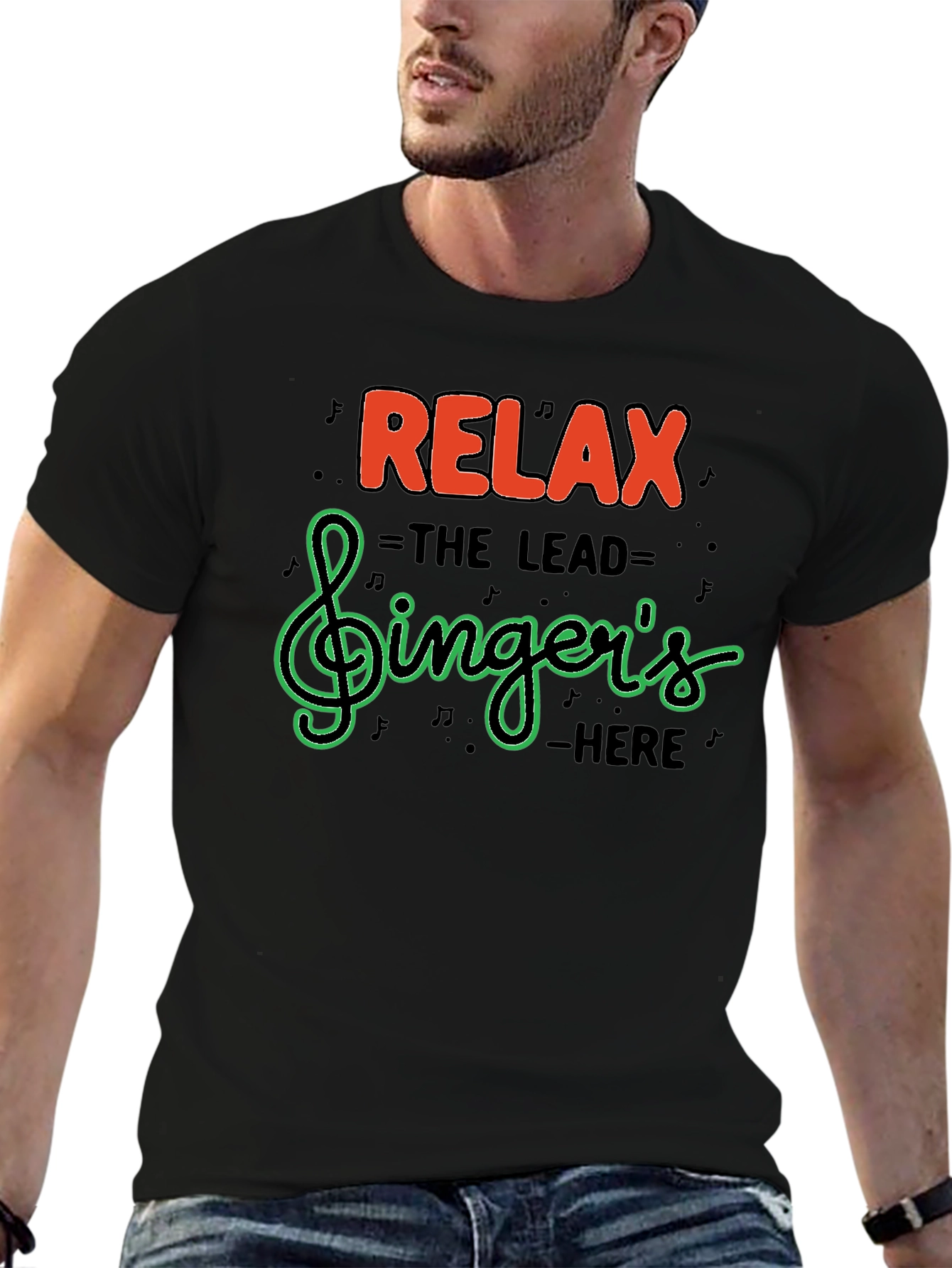 Relax The Lead Singers Here T-Shirt