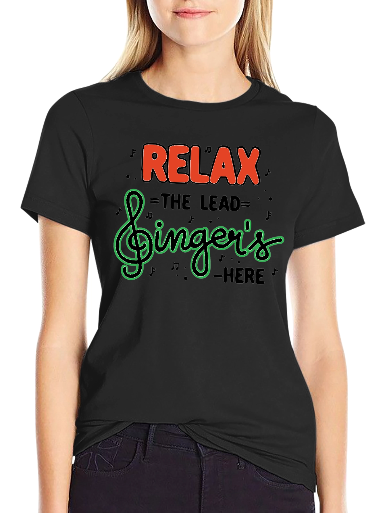 Relax The Lead Singers Here T-Shirt