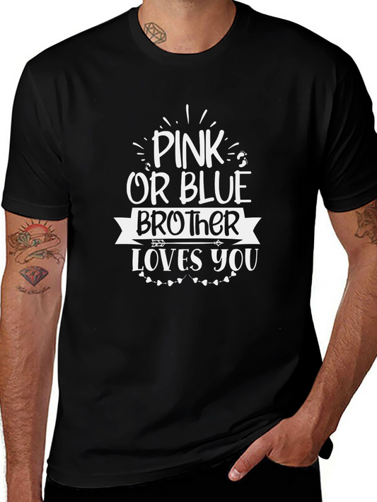 Pink or Blue Brother Loves You T-Shirt