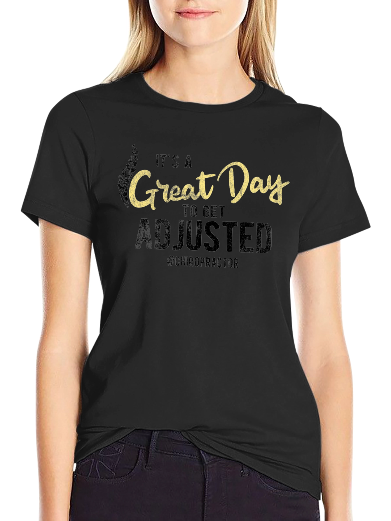 Chiropractor Adjustment T-Shirt - Great Day