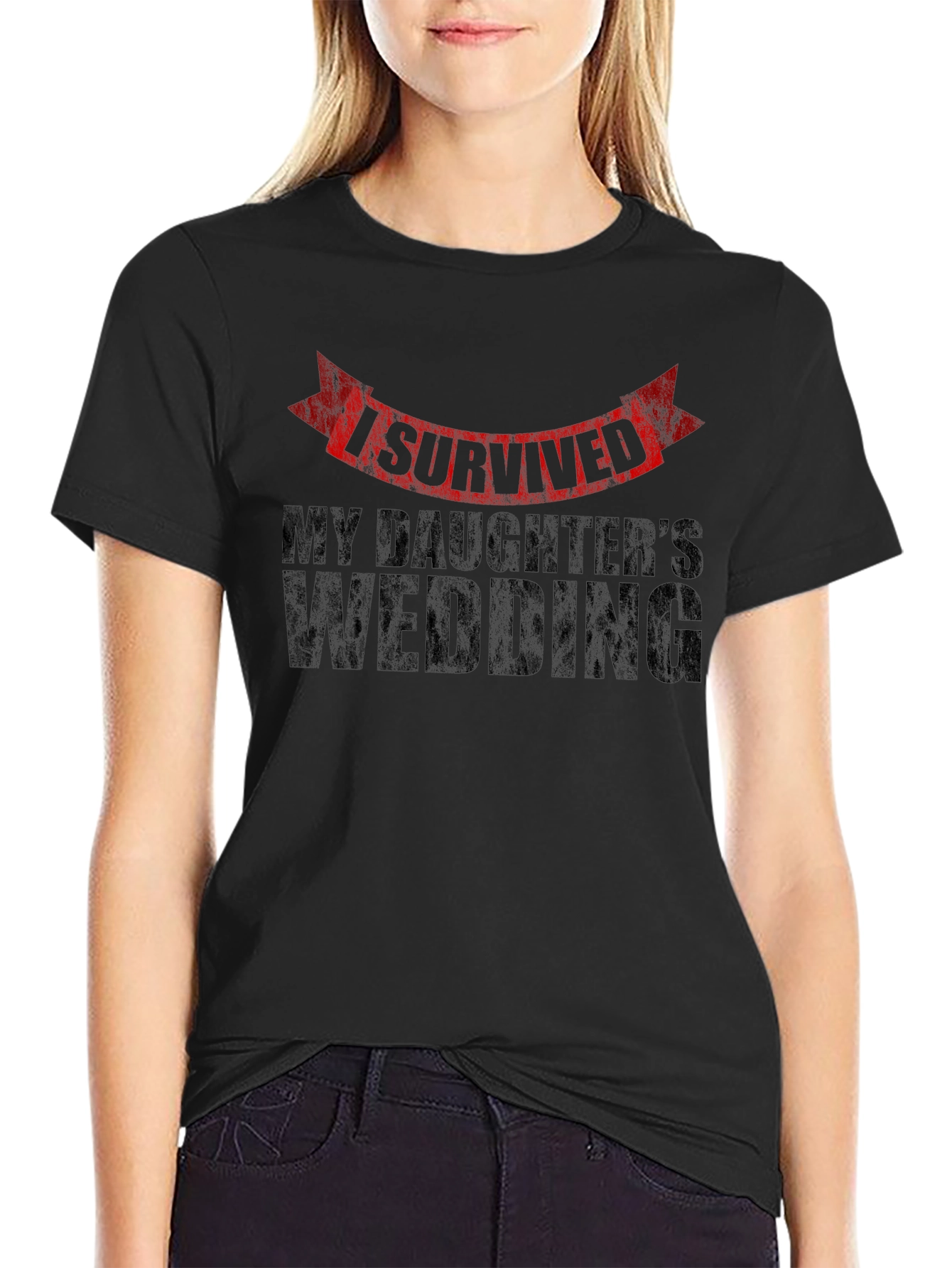 I Survived My Daughters Wedding Novelty T-Shirt