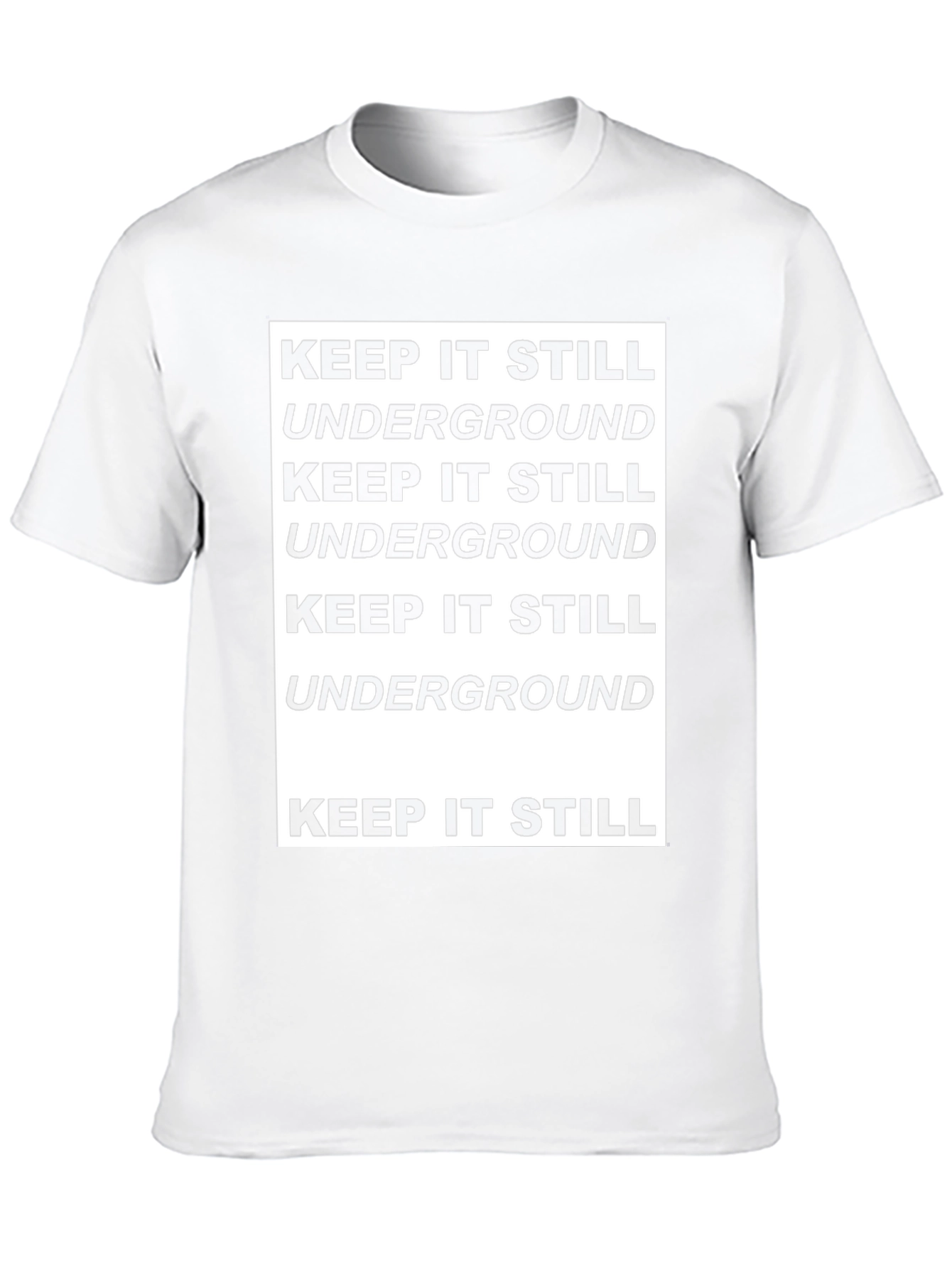 Keep It Still Underground Graphic Tee