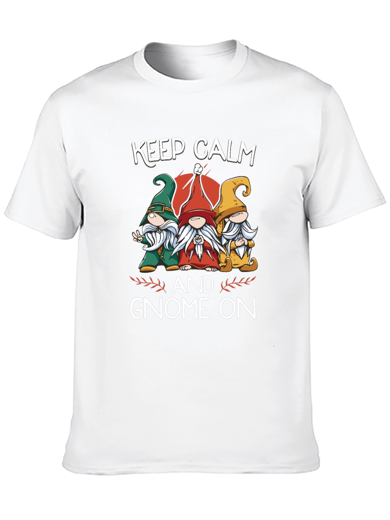 Keep Calm and Gnome On T-Shirt