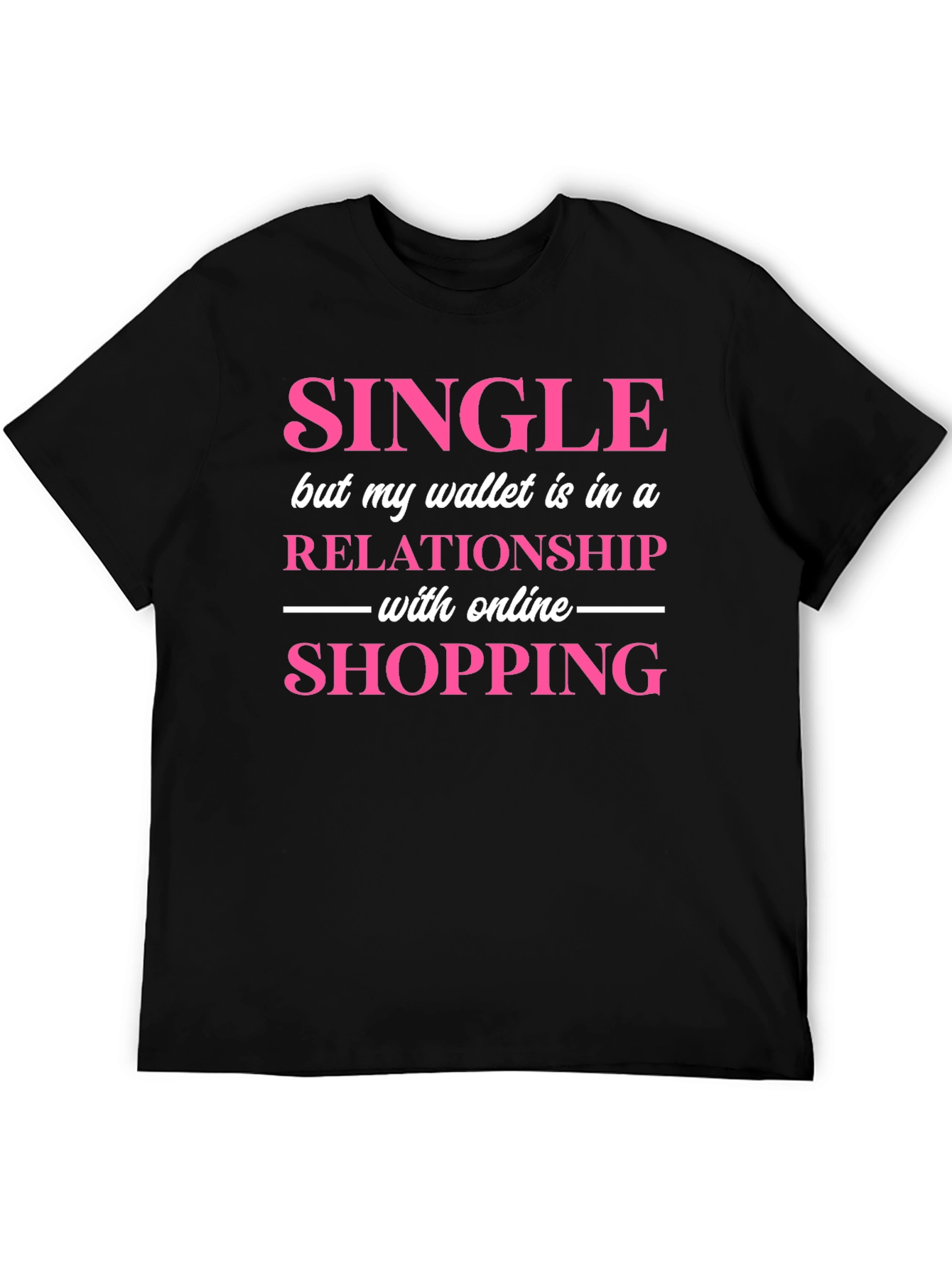 Single Wallet Relationship Online Shopping Graphic Tee