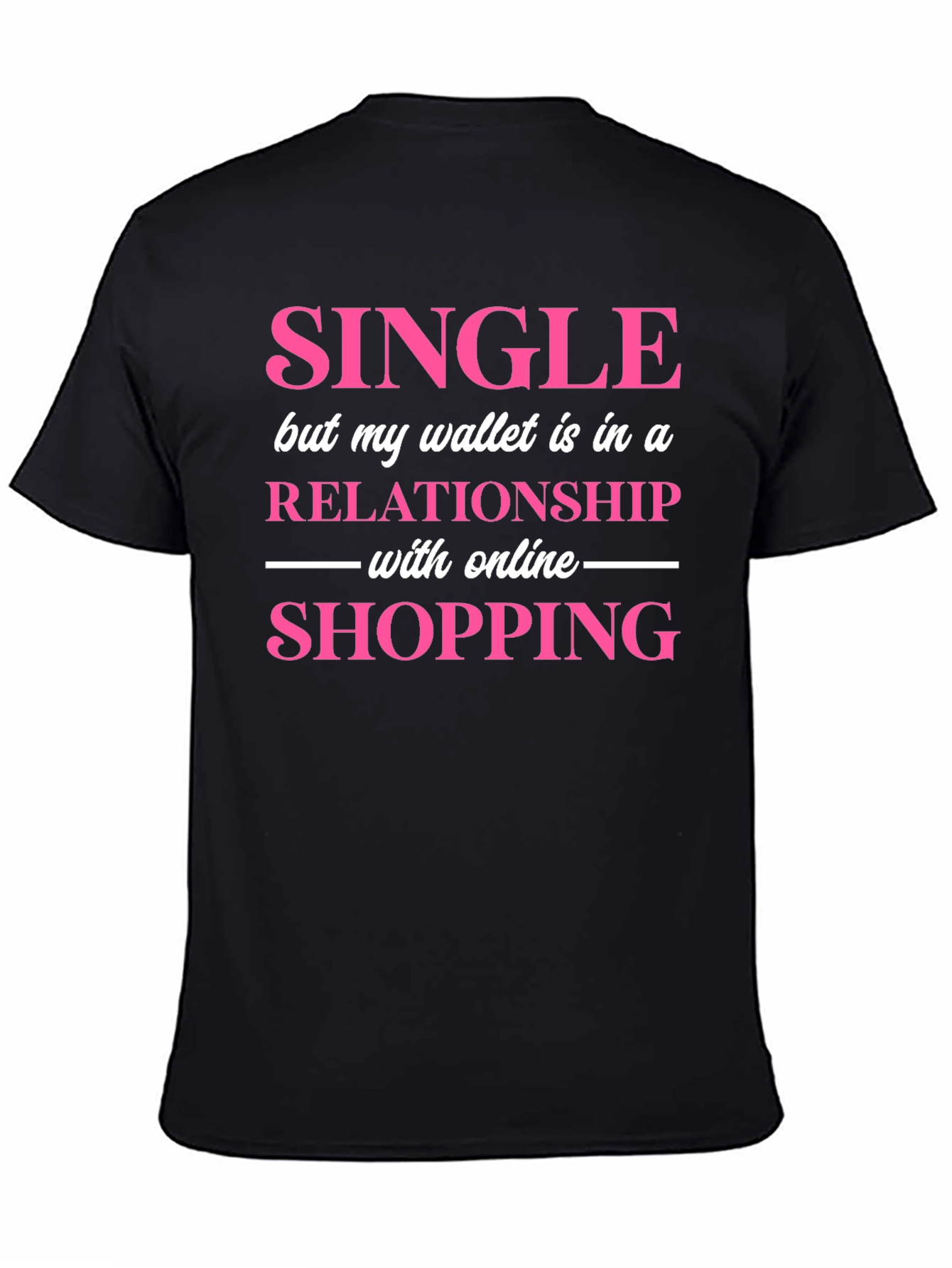 Single Wallet Relationship Online Shopping Graphic Tee
