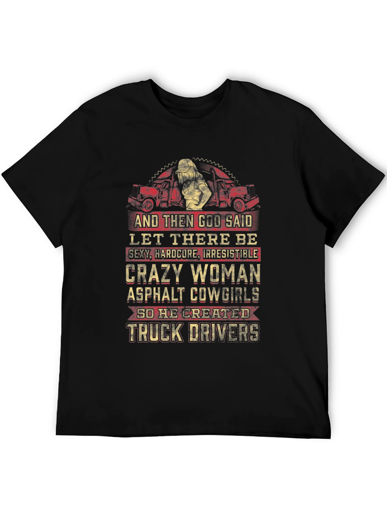 Crazy Woman Trucker T-Shirt