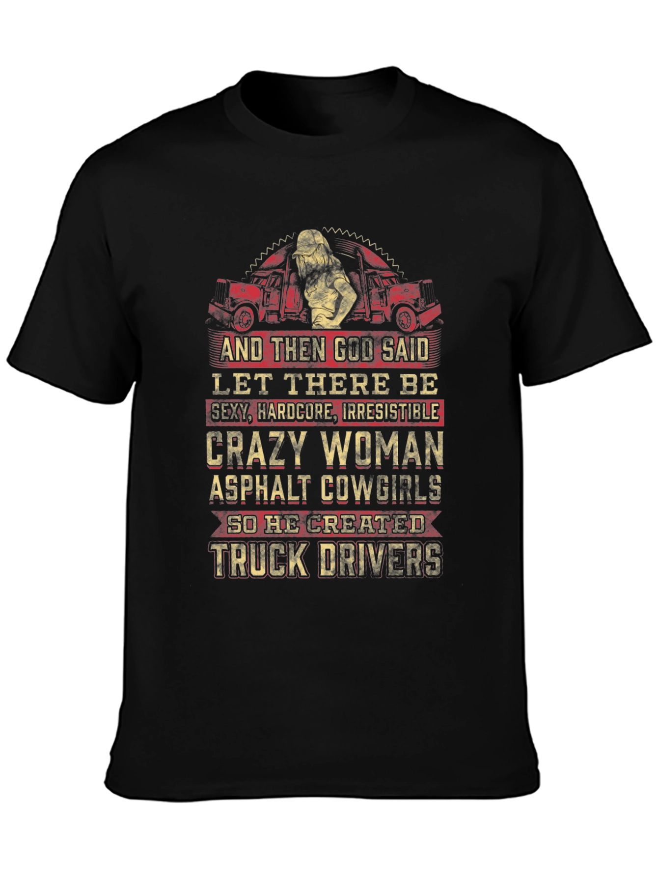 Crazy Woman Trucker T-Shirt