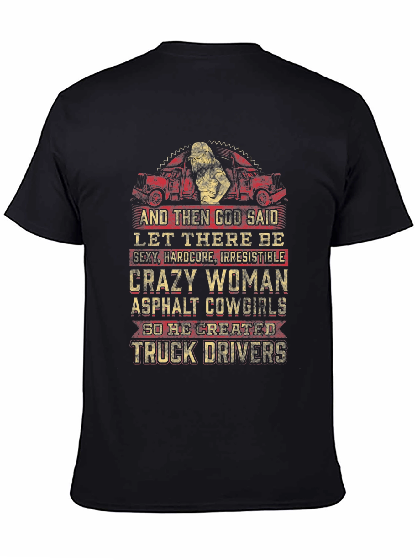 Crazy Woman Trucker T-Shirt