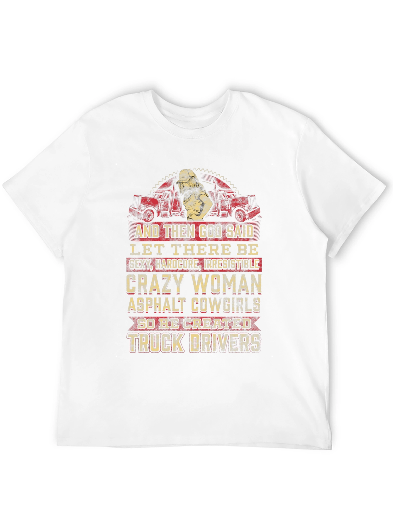 Crazy Woman Trucker T-Shirt