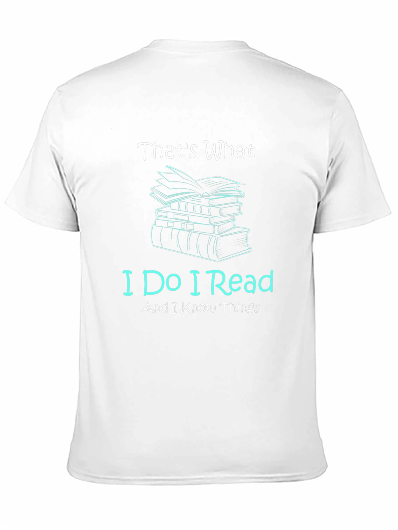 Thats What I Do I Read T-Shirt