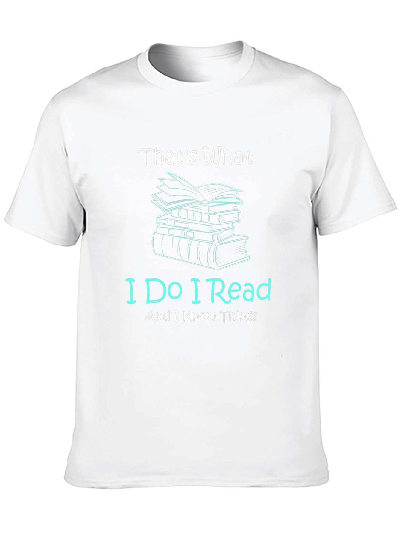 Thats What I Do I Read T-Shirt
