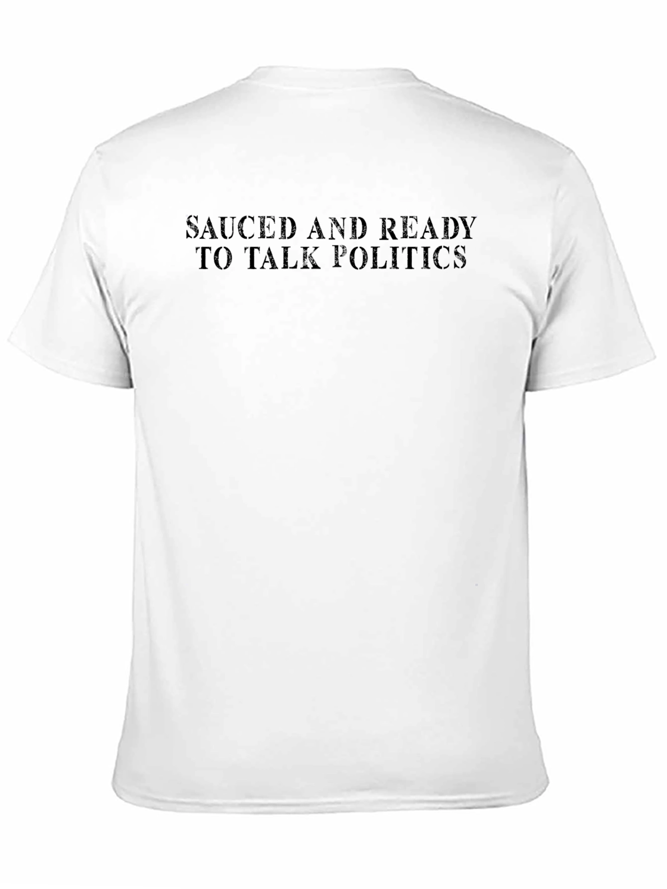 Sauced and Ready Political T-Shirt