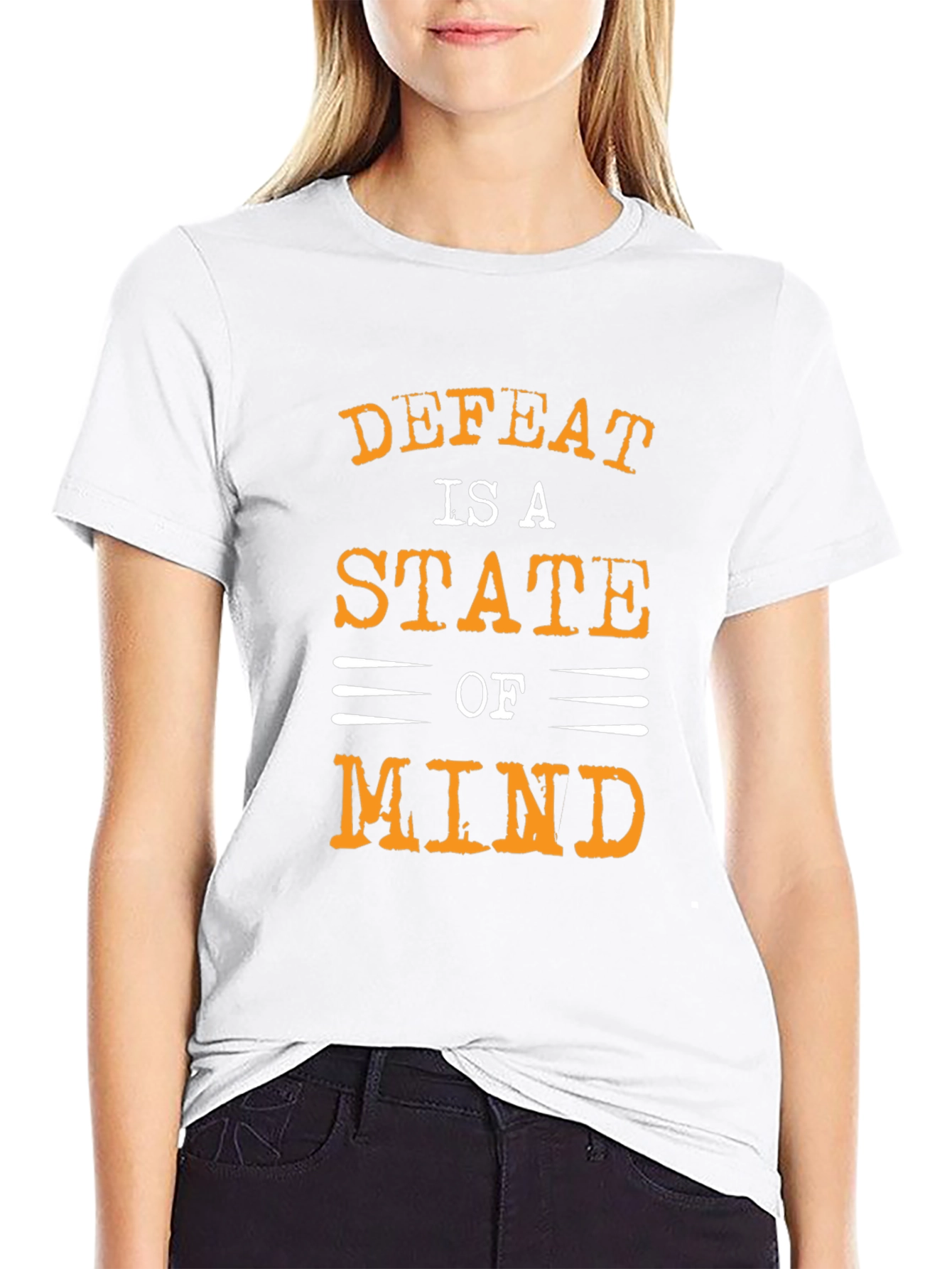 Defeat is a State of Mind Graphic T-Shirt