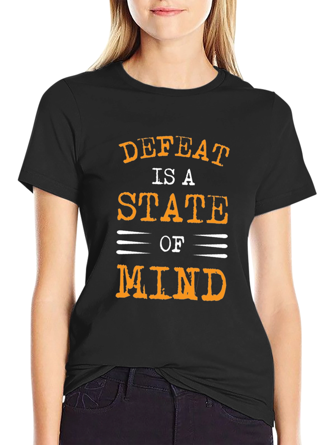 Defeat is a State of Mind Graphic T-Shirt