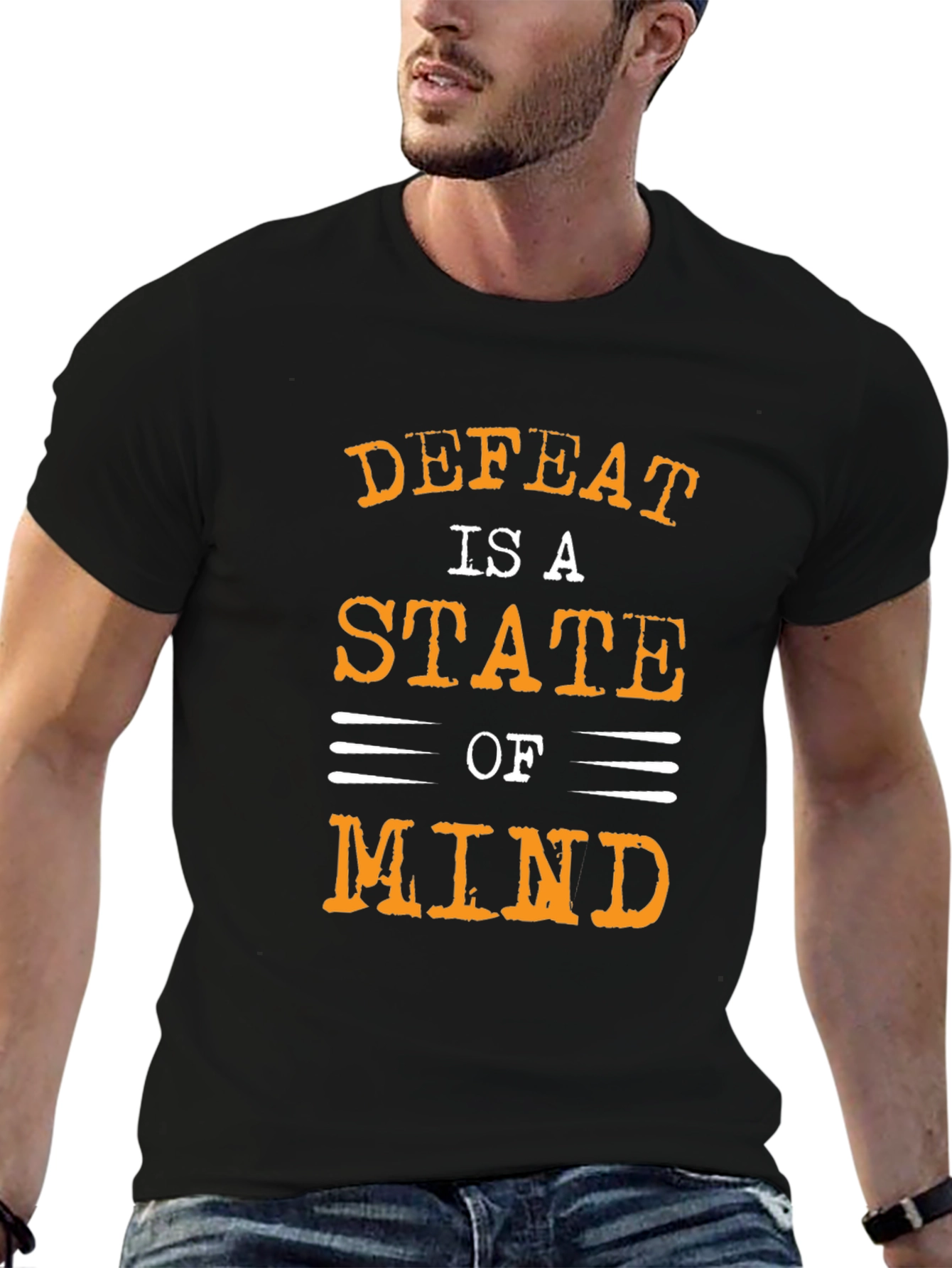 Defeat is a State of Mind Graphic T-Shirt