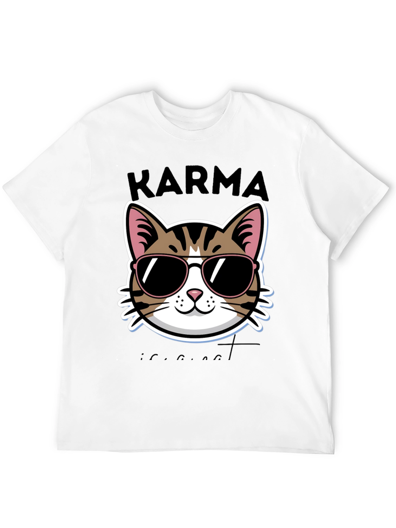 Karma is a Cat T-Shirt