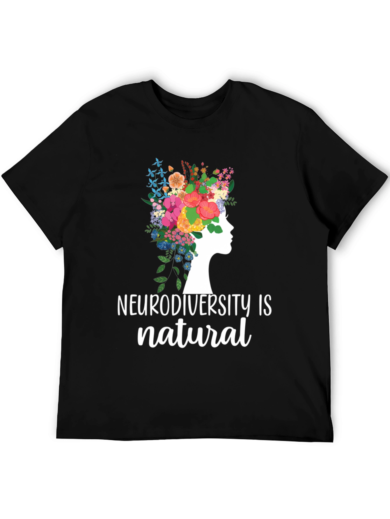 Neurodiversity is Natural Graphic Tee