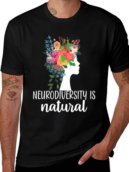 Neurodiversity is Natural Graphic Tee