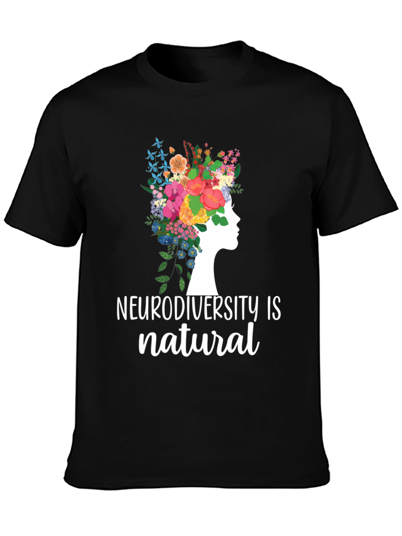 Neurodiversity is Natural Graphic Tee