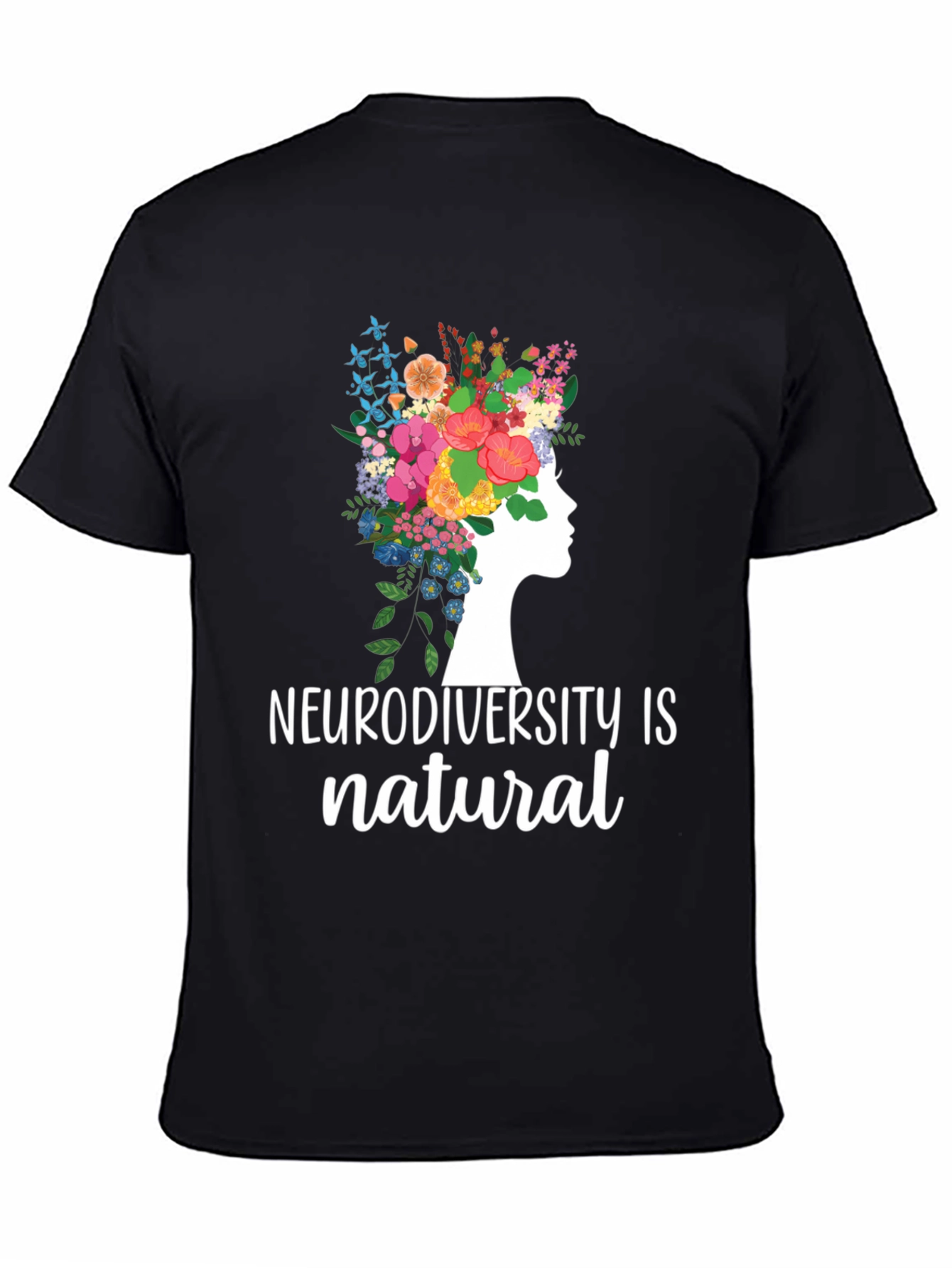 Neurodiversity is Natural Graphic Tee